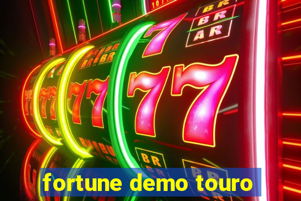 fortune demo touro